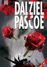 Dalziel & Pascoe. Ścięte głowy - Reginald Hill