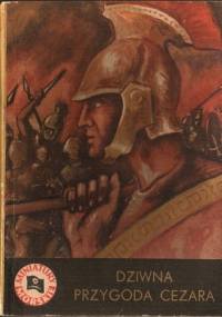 Dziwna przygoda Cezara - Sławomir Sierecki