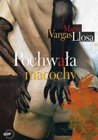 Pochwała macochy - Mario Vargas Llosa