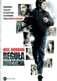 Reguła milczenia - Neil Gordon