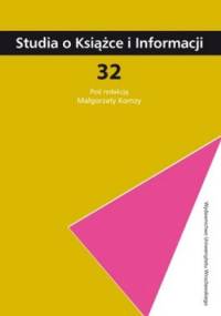 Studia o Książce i Informacji. 32 - Małgorzata Komzy