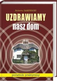Uzdrawiamy nasz dom - Roberto Zamperini