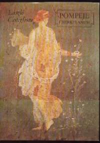 Pompeje i Herkulanum - Laszlo Castiglione
