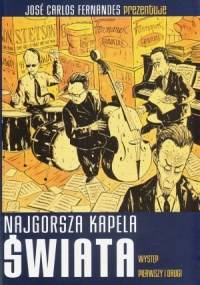 Najgorsza kapela świata: Występ pierwszy i drugi - Jose Carlos Fernandes
