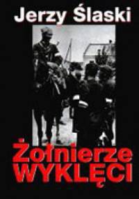 Żołnierze wyklęci - Jerzy Ślaski