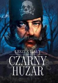 Czarny huzar - Leszek Biały
