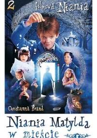 Niania Matylda w mieście - Christianna Brand