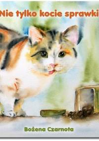 Nie tylko kocie sprawki