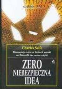 Zero - niebezpieczna idea - Charles Seife