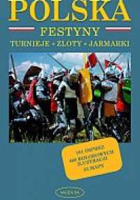 Polska. Festyny - Turnieje - Zloty - Jarmarki - Izabela Tomasz Kaczyńscy