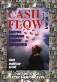 Cash flow Kontrola przepływu środków pieniężny - David H. Bangs