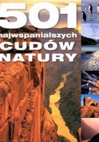 501 najwspanialszych cudów natury - praca zbiorowa