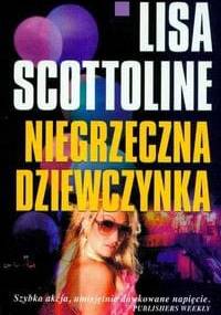 Niegrzeczna dziewczynka - Lisa Scottoline