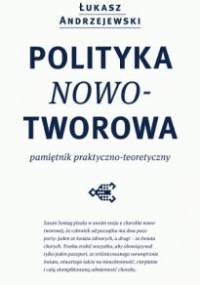 Polityka Nowotworowa - Łukasz Andrzejewski