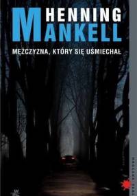 Mężczyzna, który się uśmiechał - Henning Mankell