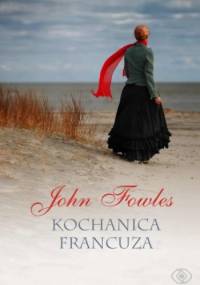 Kochanica Francuza - John Fowles