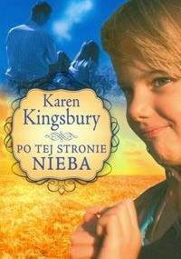Po tej stronie nieba - Karen Kingsbury