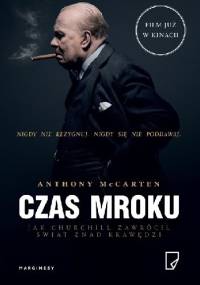 Czas mroku - Anthony McCarten