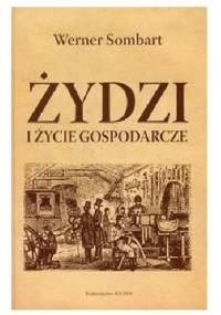 Żydzi i życie gospodarcze - Werner Sombart