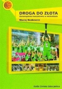 Droga do złota - Maciej Noskowicz