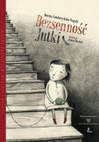 Bezsenność Jutki - Dorota Combrzyńska-Nogala, Joanna Rusinek
