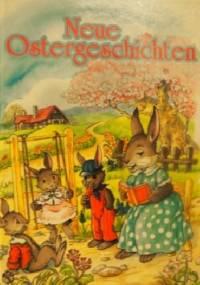 Neue Ostergeschichten - Josef Carl Grund