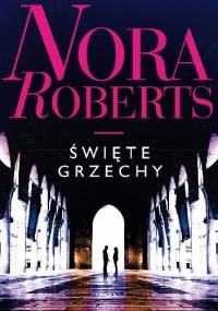 Święte grzechy - Nora Roberts