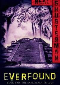 Everfound - Neal Shusterman