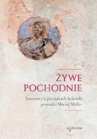 Żywe pochodnie - Maciej Müller