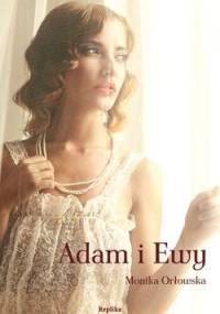 Adam i Ewy - Monika Orłowska