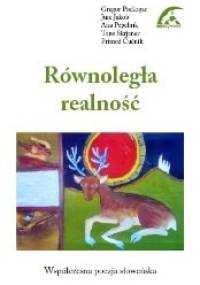 Równoległa realność. Współczesna poezja słoweńska