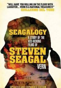 Seagalogy: The Ass-Kicking Films of Steven Seagal - Vern