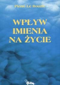 Wpływ Imienia na Życie - Pierre Le Rouzic
