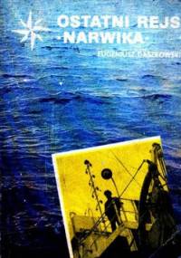 OSTATNI REJS NARWIKA - Eugeniusz Andrzej Daszkowski