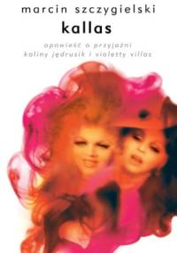 Kallas - Marcin Szczygielski