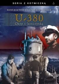 U-380. Okręt z koniczynką. W rejsie bojowym z Rötherem i Brandim na Atlantyku i Morzu Śródziemnym - Hans-Joachim Röll, Michael Besler