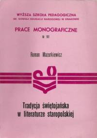 Tradycja świętojańska w literaturze staropolskiej - Roman Mazurkiewicz