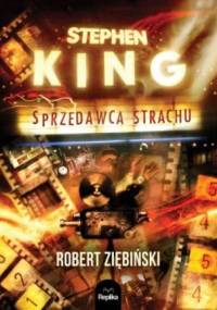 Stephen King. Sprzedawca strachu - Robert Ziębiński