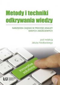 Metody i techniki odkrywania wiedzy. Narzędzia CAQDAS w procesie analizy danych jakościowych - Jakub Niedbalski