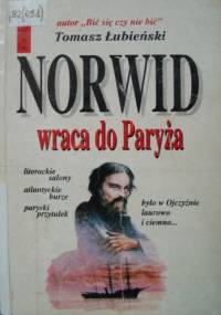 Norwid wraca do Paryża - Tomasz Łubieński