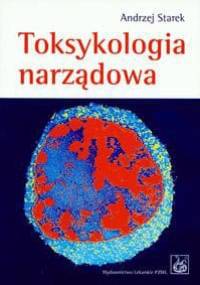 Toksykologia narządowa - Starek Andrzej - Andrzej Starek