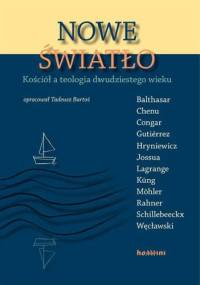 Nowe światło. Kościół a teologia dwudziestego wieku