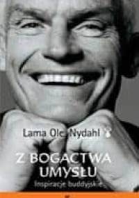 Z bogactwa umysłu - Lama Ole Nydahl