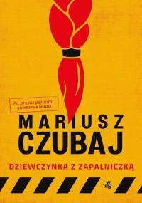 Dziewczynka z zapalniczką - Mariusz Czubaj