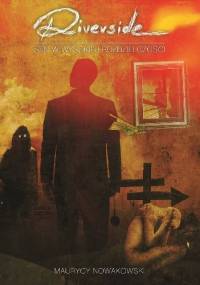 Riverside. Sen w wysokiej rozdzielczości - Maurycy Nowakowski