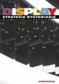 Display. Strategie wystawiania - Ewa Małgorzata Tatar, Maria Hussakowska-Szyszko