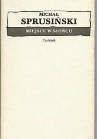 Miejsce w słońcu - Michał Sprusiński