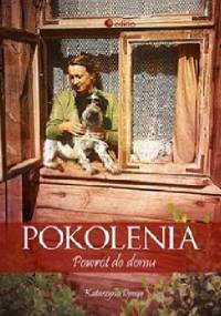 Pokolenia. Powrót do domu - Katarzyna Droga