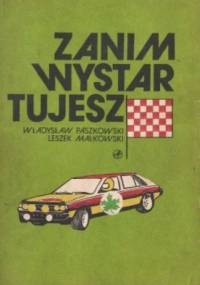 Zanim wystartujesz - Władysław Paszkowski, Leszek Małkowski