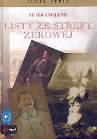 Listy ze strefy zerowej - Peter Englund